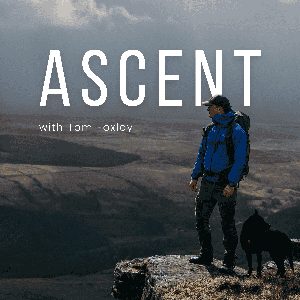 Ascent with Tom Foxley