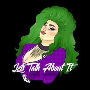 Let's Talk About It! with Evonka