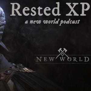 Rested XP - A New World Podcast