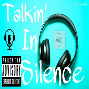 Talkin' In Silence