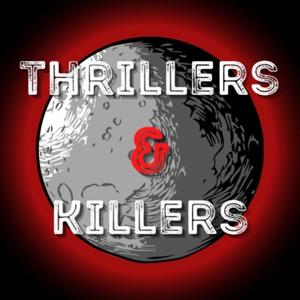 Thrillers & Killers Podcast