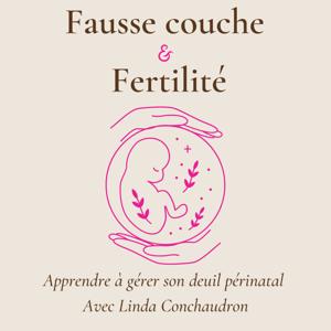 Fausse couche et Fertilité