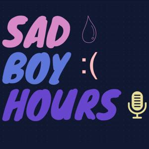 Sad Boy Hours