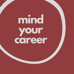 Mind Your Career