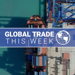 Global Trade This Week