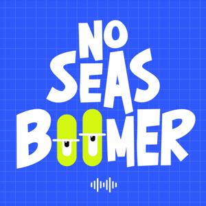 No Seas Boomer