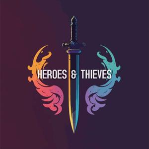 Heroes & Thieves