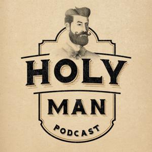 Holy Man Podcast