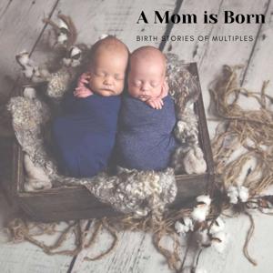 A Mom is born