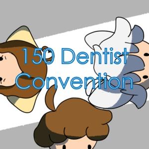 150 dentist convention