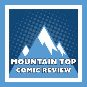 Mountain Top Comic Review