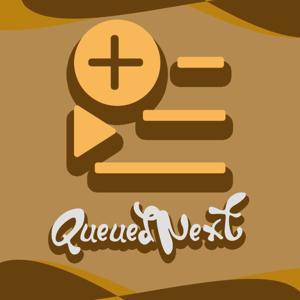 QueuedNext Podcast