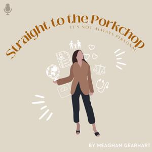 Straight to the Porkchop