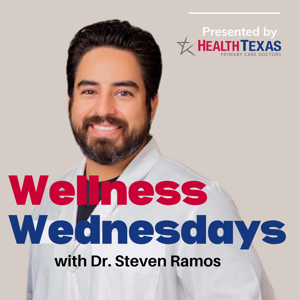 Wellness Wednesdays with Dr. Steven Ramos