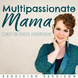 Multipassionate Mama