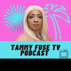 Tammy Fuse TV Podcast