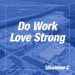 Do Work | Love Strong