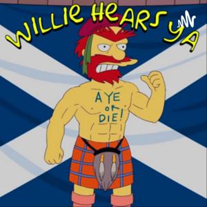 Willie Hears Ya: A Scottish Simpsons Podcast