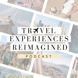 Travel Experiences Reimagined by Mariel Fry