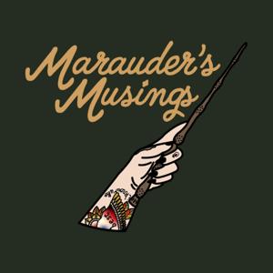 Marauder's Musings