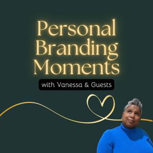 Personal Branding Moments