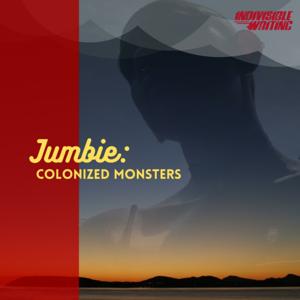 Jumbie: Colonized Monsters