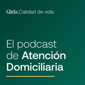 Qida · El podcast de atención domiciliaria