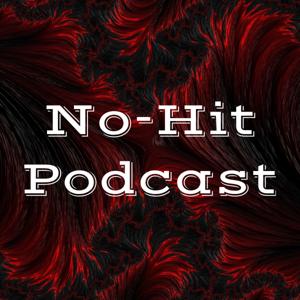 No-Hit Podcast