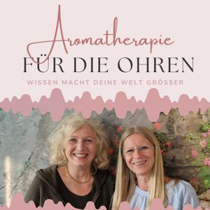 Aromatherapie für die Ohren mit Eliane Zimmermann & Sabrina Herber