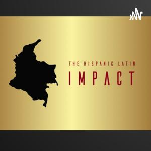 The Hispanic-Latin Impact