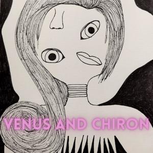 Venus and Chiron