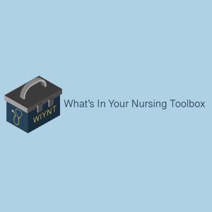 What’s In Your Nursing Toolbox?