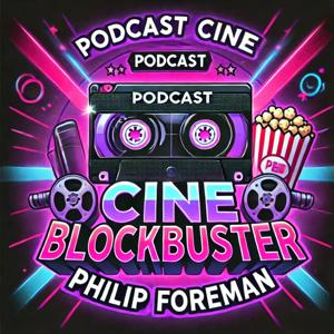 Cine Blockbuster by Philip Foreman