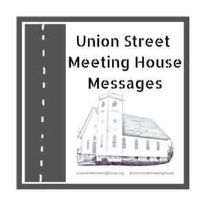 Union Street Meeting House Messages