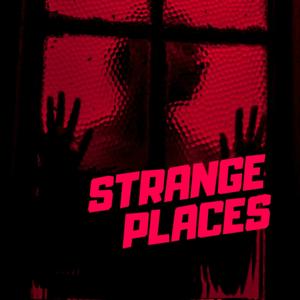 Strange Places