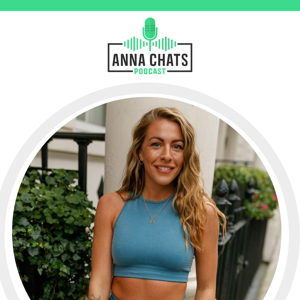 The Anna Chats Podcast