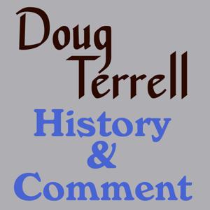 Doug Terrell - History & Comment