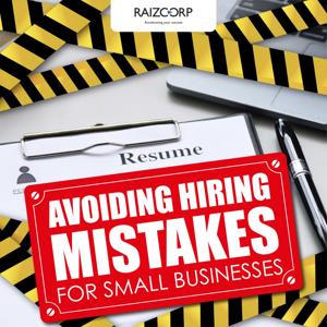 #AvoidingHiringMistakes - For Small Businesses