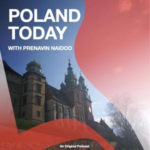 Poland Today with Prenavin Naidoo