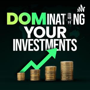 DOMinating Your Investments