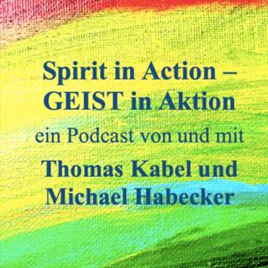 Spirit in Action l GEIST in Aktion l Was bedeutet es, ein Mensch zu sein?