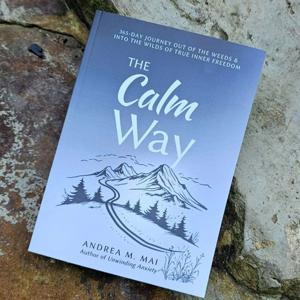 The Calm Way with Andrea Mai