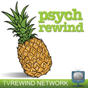 Psych Rewind by TV Rewind Network | Stephanie Zimmer | Fred Firestine | Anna Synder | David Handlos