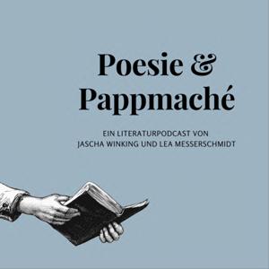 Poesie und Pappmaché