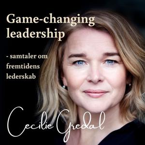 Game-changing Leadership by Cecilie Gredal