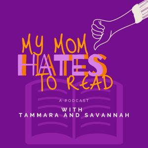 My Mom Hates to Read