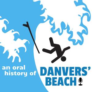 An Oral History of Danvers' Beach