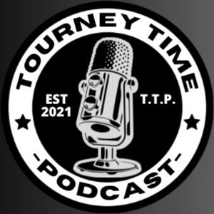 Tourney Time Podcast