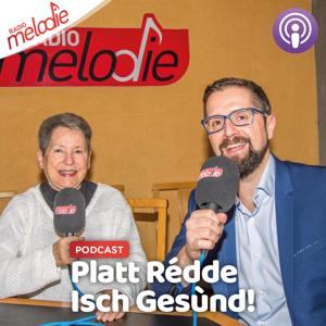 Platt Rédde Isch Gesund! - Radio Mélodie