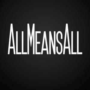 All Means All Podcast